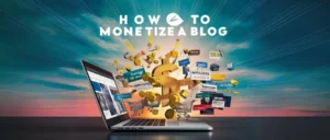How to monetize a blog featured